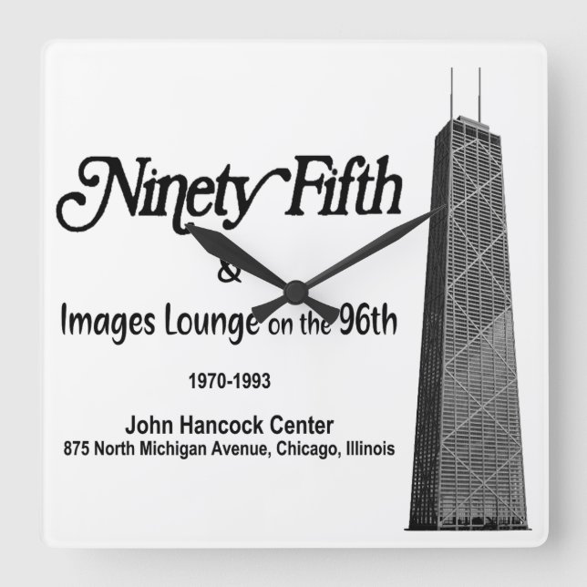 The 95th in the John Hancock, Chicago, IL Square Wall Clock (Front)