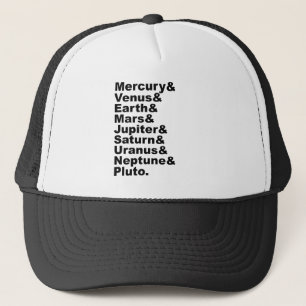 The 9 Planets of The Solar System (Pre 2006) Trucker Hat