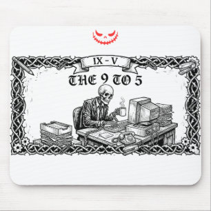 The 9 to 5 Tarot Card Funny Skeleton Corporate Mouse Pad