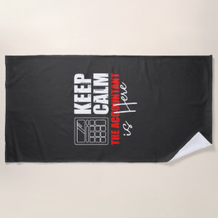 The Accountant Is Here Beach Towel