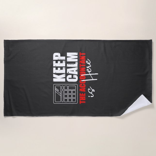 The Accountant Is Here Beach Towel (Front)
