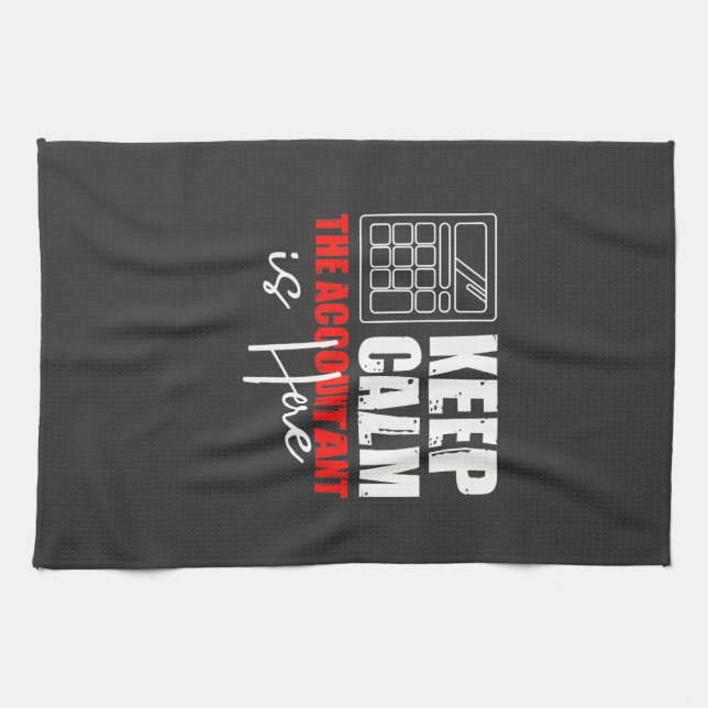 The Accountant Is Here Tea Towel (Horizontal)
