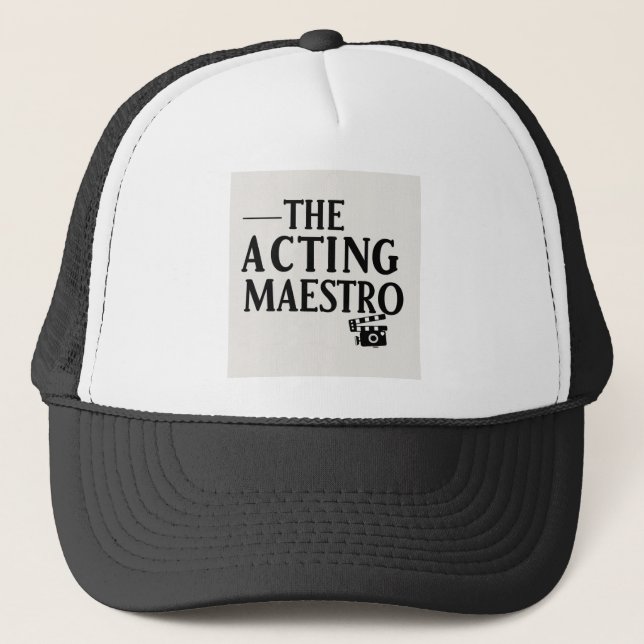 The acting maestro trucker hat (Front)
