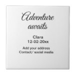 The adventure begins add name date year place ceramic tile<br><div class="desc">Design</div>