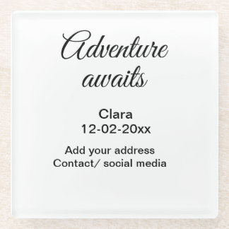 The adventure begins add name date year place glass coaster