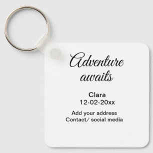 The adventure begins add name date year place key ring