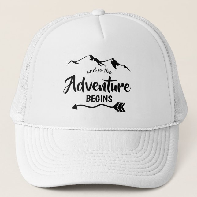 The Adventure Begins Trendy Quote Trucker Hat (Front)