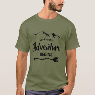 The Adventure Begins Trendy T-Shirt