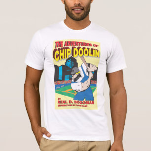 The Adventures of Chip Doolin T-Shirt