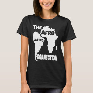 The Afro Latino Connection Afro Latina style Afric T-Shirt