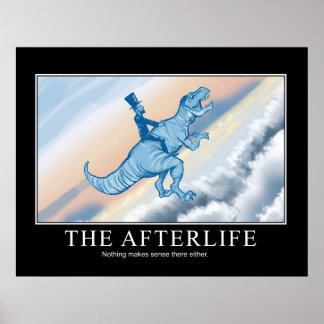 The Afterlife: Demotivational Poster