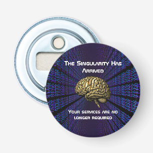 The AI Singularity Has Arrived Bottle Opener