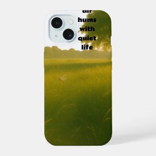 The air hums with quiet life iPhone 15 case
