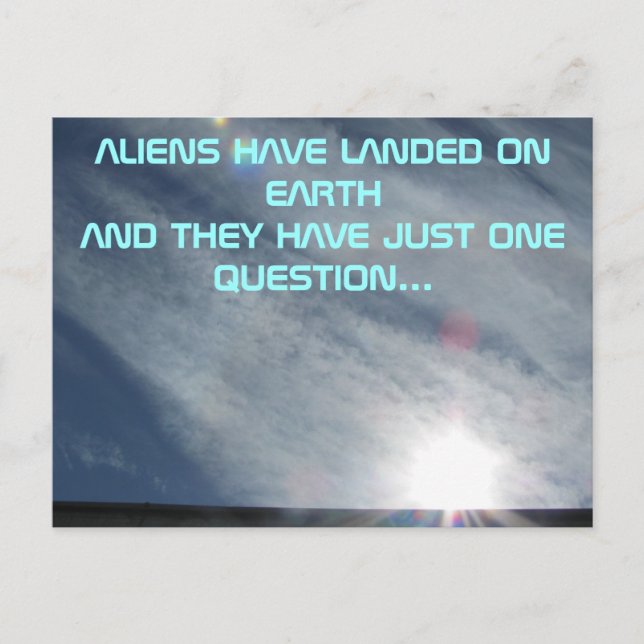 The Alien's One Question Postcard (Front)