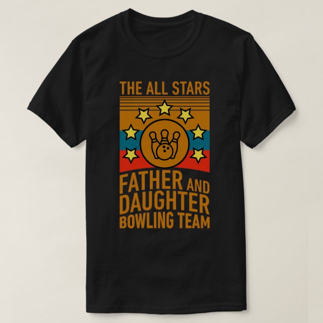 The All Stars Father and Daughter Bowling Team Des T-Shirt (Design Front)