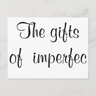 The (almost) gifts of imperfection postcard