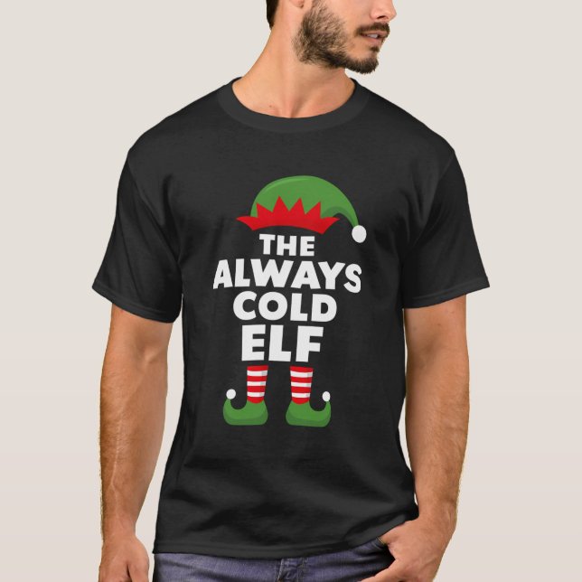 The Always Cold Elf T-Shirt (Front)
