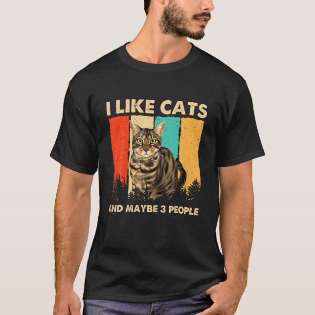 The American Shorthair I Like Cats And Maybe 3 Peo T-Shirt (Front)