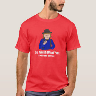 The Amish Want You- Dark T-Shirt