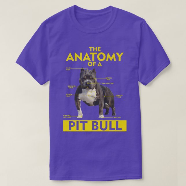 The Anatomy of A Pitbull Dog Lover, Funny Dog Owne T-Shirt (Design Front)