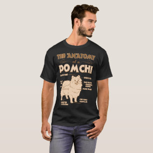 The Anatomy Of Pomchi Pet Lovers Gift T-Shirt