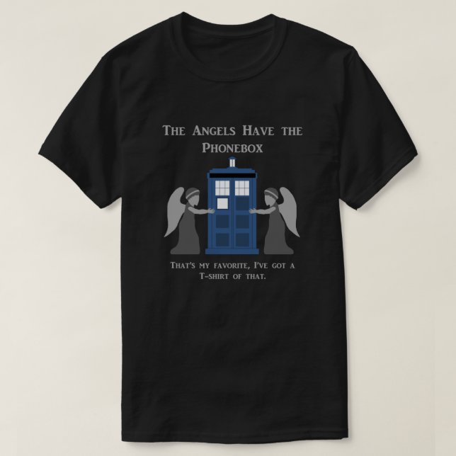 The Angels Have the Phonebox T-Shirt (Design Front)