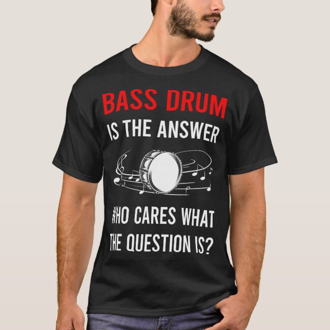 The Answer Bass Drum T-Shirt (Front)
