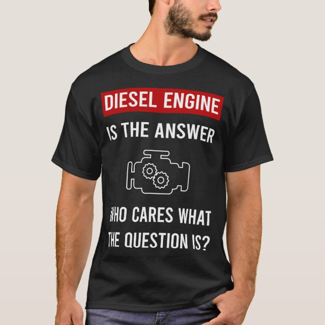 The Answer Diesel Engine T-Shirt (Front)