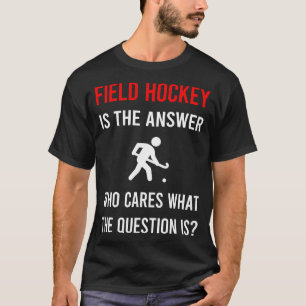 The Answer Field Hockey T-Shirt