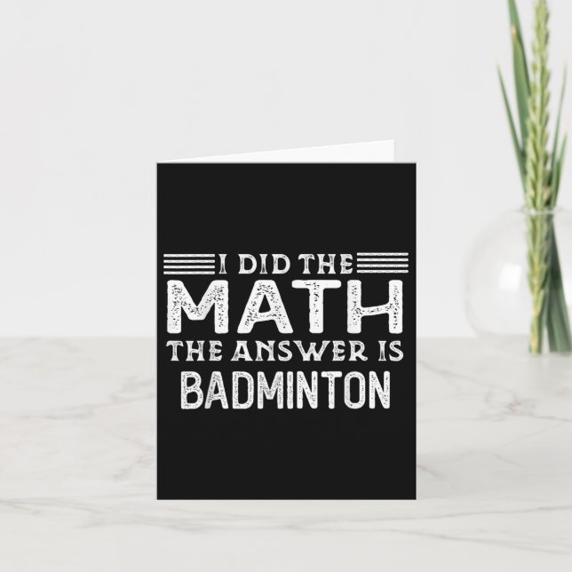 The Answer Is Badminton Funny Math Teacher Student Card (Front)