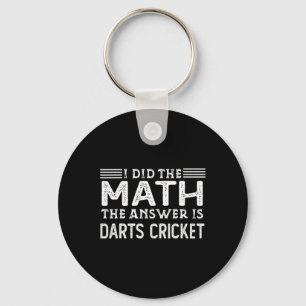 The Answer Is Darts Cricket Funny Math Teacher Stu Key Ring