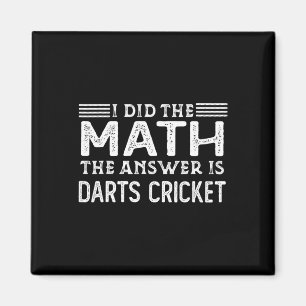 The Answer Is Darts Cricket Funny Math Teacher Stu Magnet