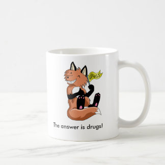 The answer is drugs - Mug