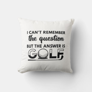 The Answer Is Golf Cushion