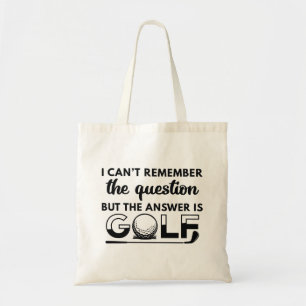 The Answer Is Golf Tote Bag