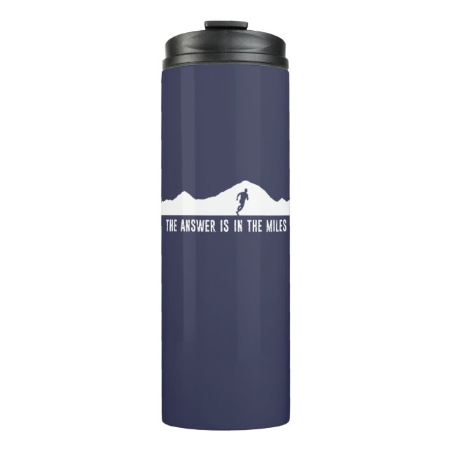 The Answer Is In The Miles Thermal Tumbler (Front)