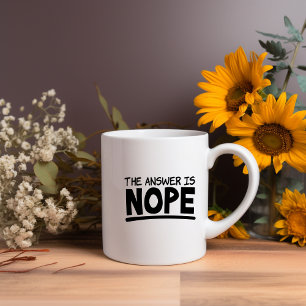 The Answer Is Nope Meme Mug