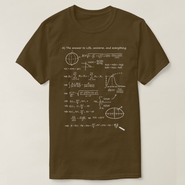 the answer to life the universe and everything 42  T-Shirt (Design Front)
