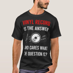 The Answer Vinyl Record Records T-Shirt