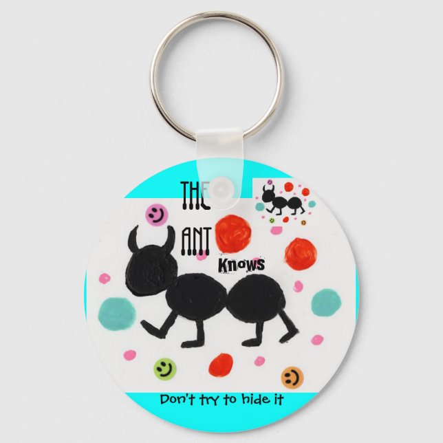 The Ant Knows Key Ring (Front)