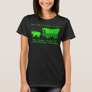The Anti-Vax Trail Pro Vax Vaccination  T-Shirt