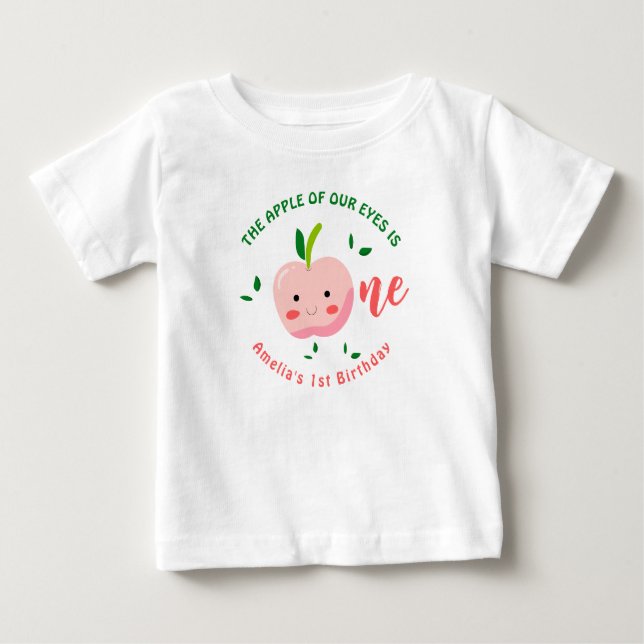 The Apple of Our Eyes first birthday Baby T-Shirt (Front)