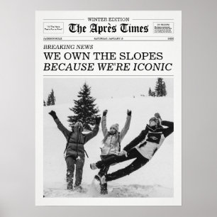 The Apres Times Newspaper Because We're Iconic Poster