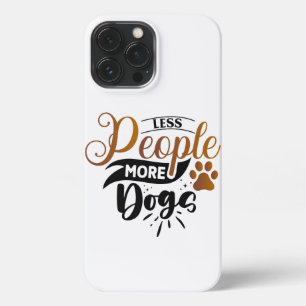The Art of Positive Dog   Motivational Quote iPhone 13 Pro Max Case