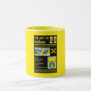 The Art Of Procrastination - Mañana Mug