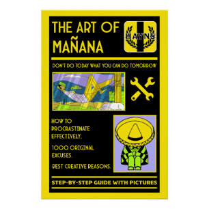 The Art Of Procrastination - Mañana Poster