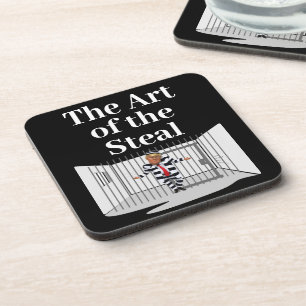 The Art of the Steal Trump Beverage Coaster