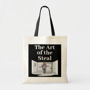 The Art of the Steal Trump Tote Bag