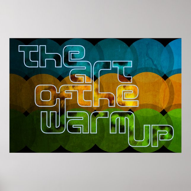 The Art Of The Warm Up Poster (Front)