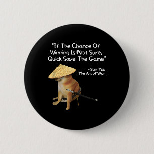 The Art Of War Meme Gamer Gaming Samurai Doge  6 Cm Round Badge